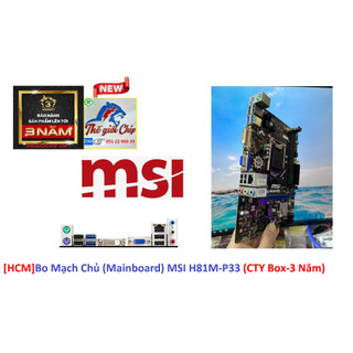 [HCM]Bo Mạch Chủ (Mainboard) MSI H81M-P33 (CTY Box-3 Năm)