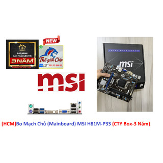 [HCM]Bo Mạch Chủ (Mainboard) MSI H81M-P33 (CTY Box-3 Năm)