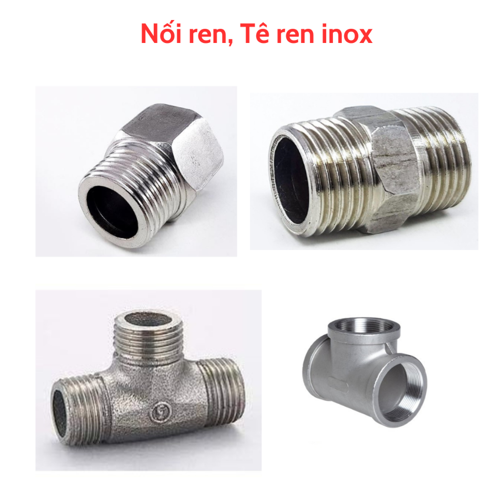 Nối ren, tê ren inox 21( nơ inox, kép inox, tê inox)