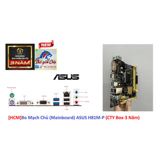 [HCM]Bo Mạch Chủ (Mainboard) ASUS H81M-P (CTY Box-3 Năm)