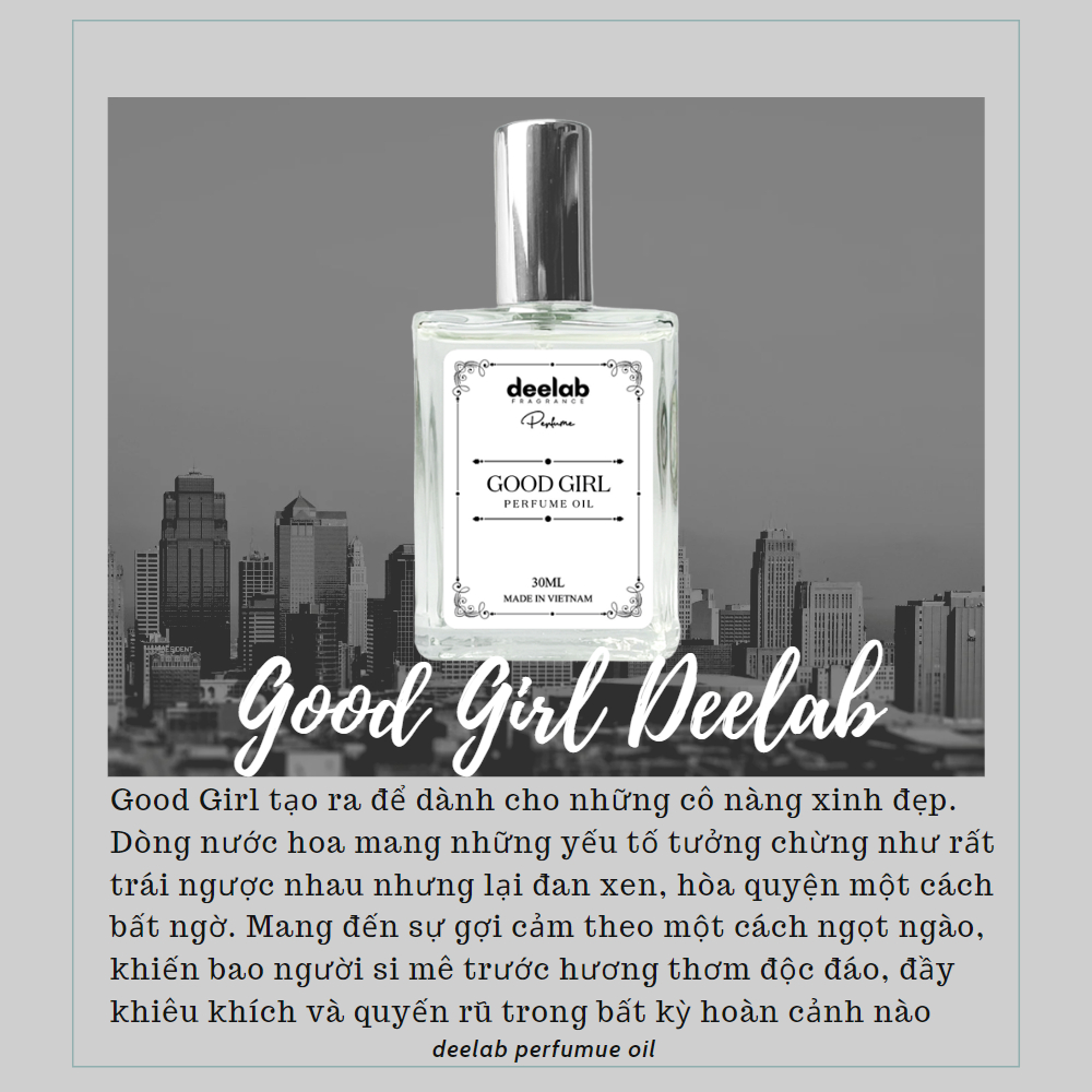 Tinh Dầu Nước Hoa Nữ Deelab Good Girl Cá Tính, Ngọt Ngào, Gợi Cảm 30ml - Dạng Xịt Tiện Lợi