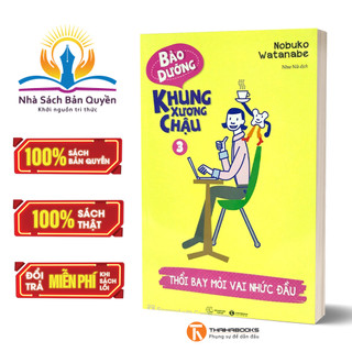 Sách - Bảo dưỡng khung xương chậu 3 - Thổi bay mỏi vai nhức đầu