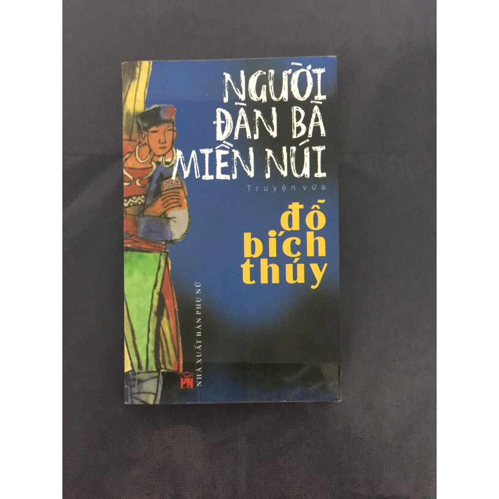 Người đàn bà miền n.úi - Đỗ Bích Thúy.