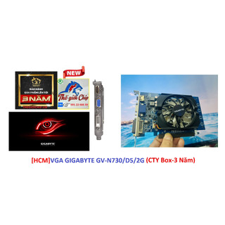[HCM]VGA (Cạc màn hình) GIGABYTE GV-N730/D5/2GB (CTY Box-3 Năm)