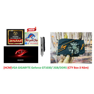[HCM]VGA (Cạc màn hình) GIGABYTE Geforce GT1030/ 2GB/DDR5 (CTY Box-3 Năm)
