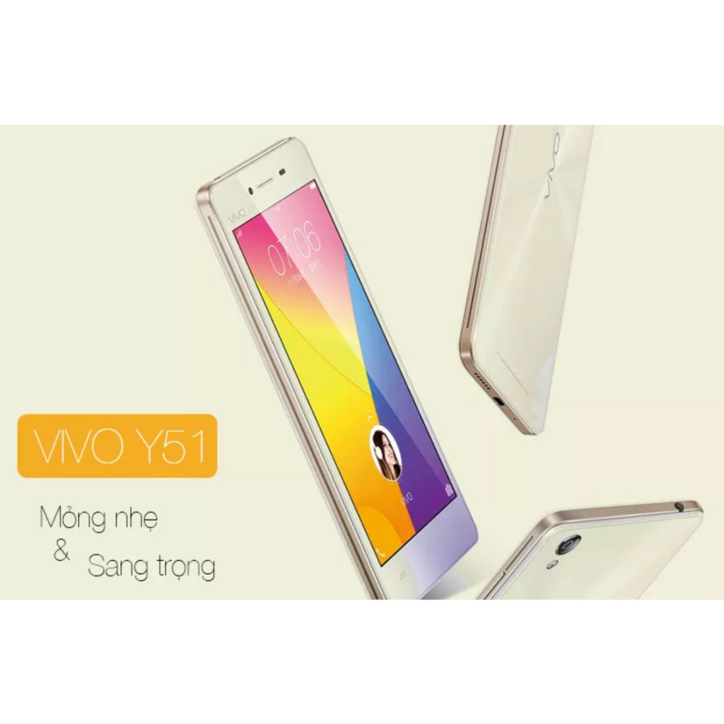 Smartphone Vivo Y51 Ram 2G Bộ Nhớ 16G Siêu Mỏng Đẹp Màn Hình Đẹp