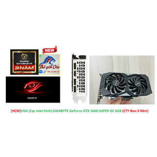[HCM]VGA (Cạc màn hình) GIGABYTE GeForce GTX 1660 SUPER OC 6GB (CTY Box-3 Năm)
