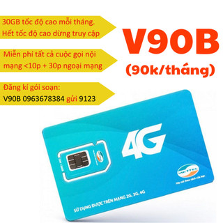 [SIÊU ƯU ĐÃI] SIM 4G VIETTEL  V90B TRUY CẬP MIỄN PHÍ CẢ THÁNG TỐC ĐỘ CAO PHÍ GIA HẠN CỰCC RẺ