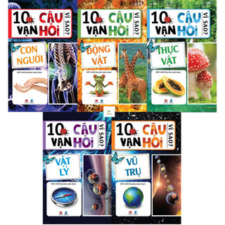 Sách [Lẻ / Tự chọn]: 10 Van Câu Hỏi Vì Sao? (Bách khoa thư Vũ trụ / động vật / con người / vật lý / thực vật )