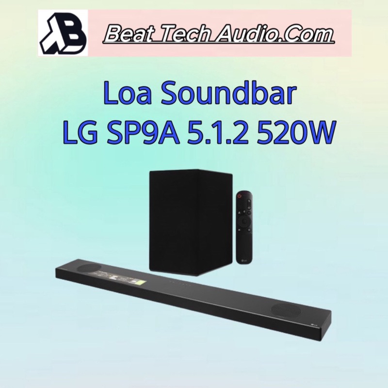 [Mã 159ELHA80K giảm 8% đơn 400K Loa Soundbar LG SP9A 5.1.2 520W Hires Audio - Mới 2021 Hàng Chính Hãng 100% Bảo Hành 12T