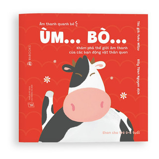 Sách ehon - ùm bò - dành cho trẻ từ 0-6 tuổi