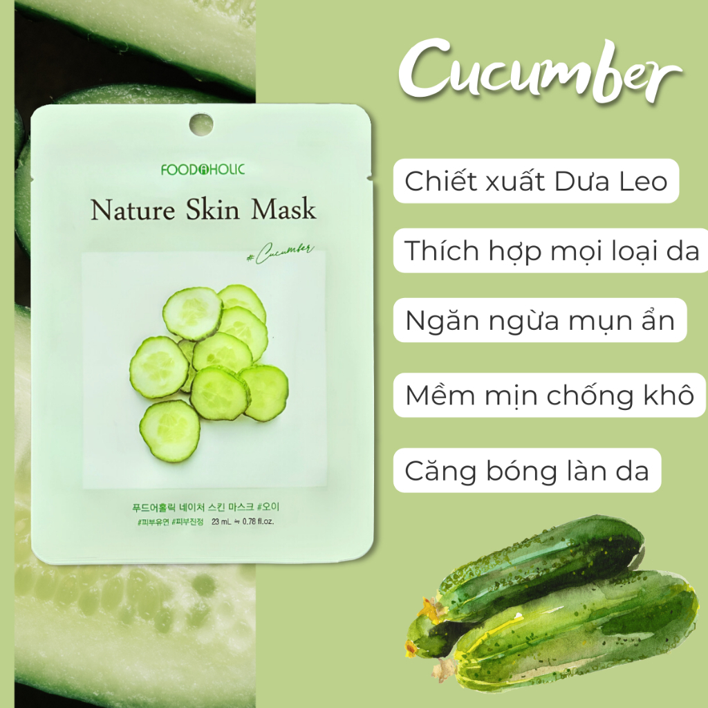 Mặt Nạ Dưa Leo Giúp Ngăn Ngừa Mụn, Căng Bóng Da Foodaholic Nature Skin Mask 23g - CUCUMBER