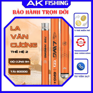  Cần câu đài LA VĂN CƯƠNG  Thế Hệ 2 săn hàng cực khỏe chính hãng 5H chuyên săn hàng câu tay đơn đài câu trắm chép khủng 