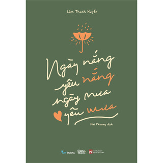Sách - ngày nắng yêu nắng, ngày mưa yêu mưa