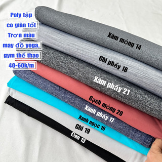 Vải may đồ Tập Gym - vải Poly Tập -siêu co giãn-đàn hồi -thể thao