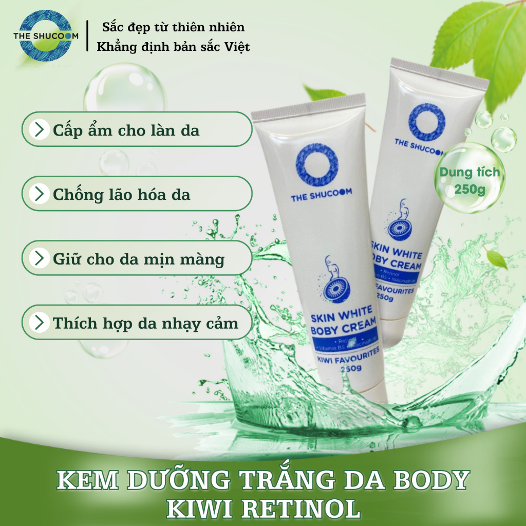 Kem Dưỡng Trắng Da Body Kiwi Retinol + B5...250G Skin White Cao Cấp Trắng Da An Toàn Hiệu Quả The Shucoom