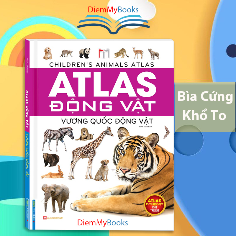 Sách Bìa Cứng - Atlas động vật - Vương quốc động vật- Bách khoa toàn thư thế giới động vật- Khổ To- Minhthangbooks