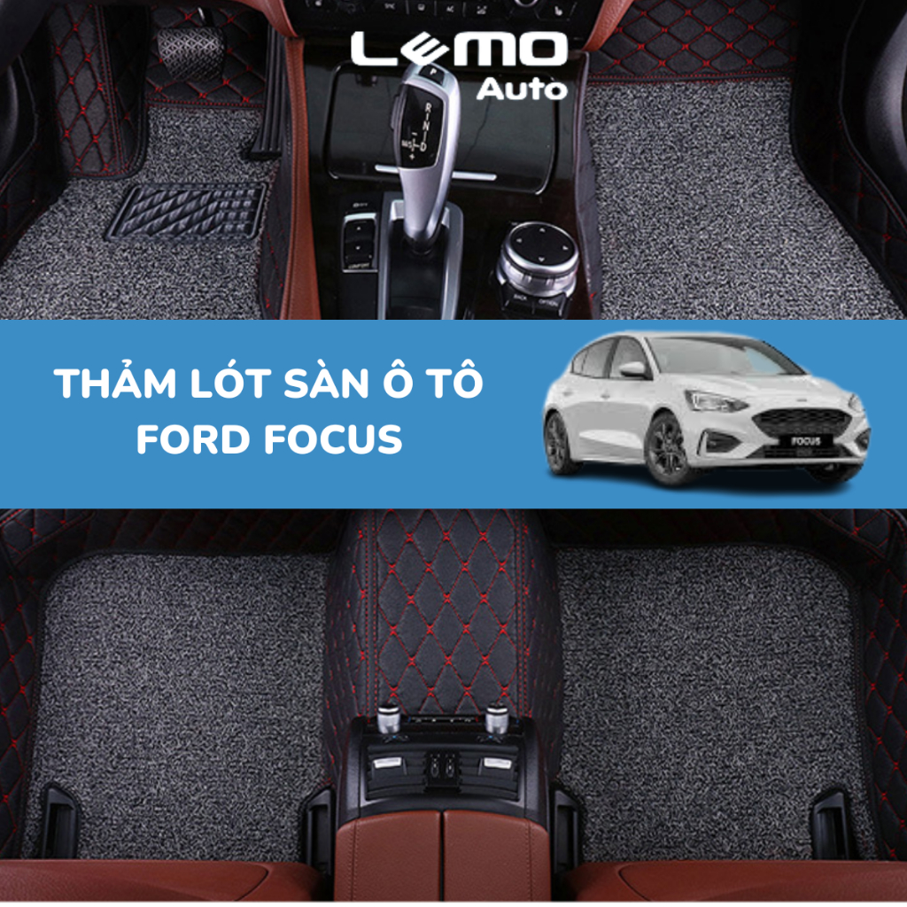 Thảm lót sàn ô tô Nano 2 chỉ Ford Focus 2007- 2011 ôm khít form xe chống nước dễ dàng lắp đặt bảo hành 3 năm