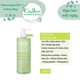 Sữa rửa mặt SVR SEBIACLEAR MOUSSANT 400ml Cây Rơm Cosmetics