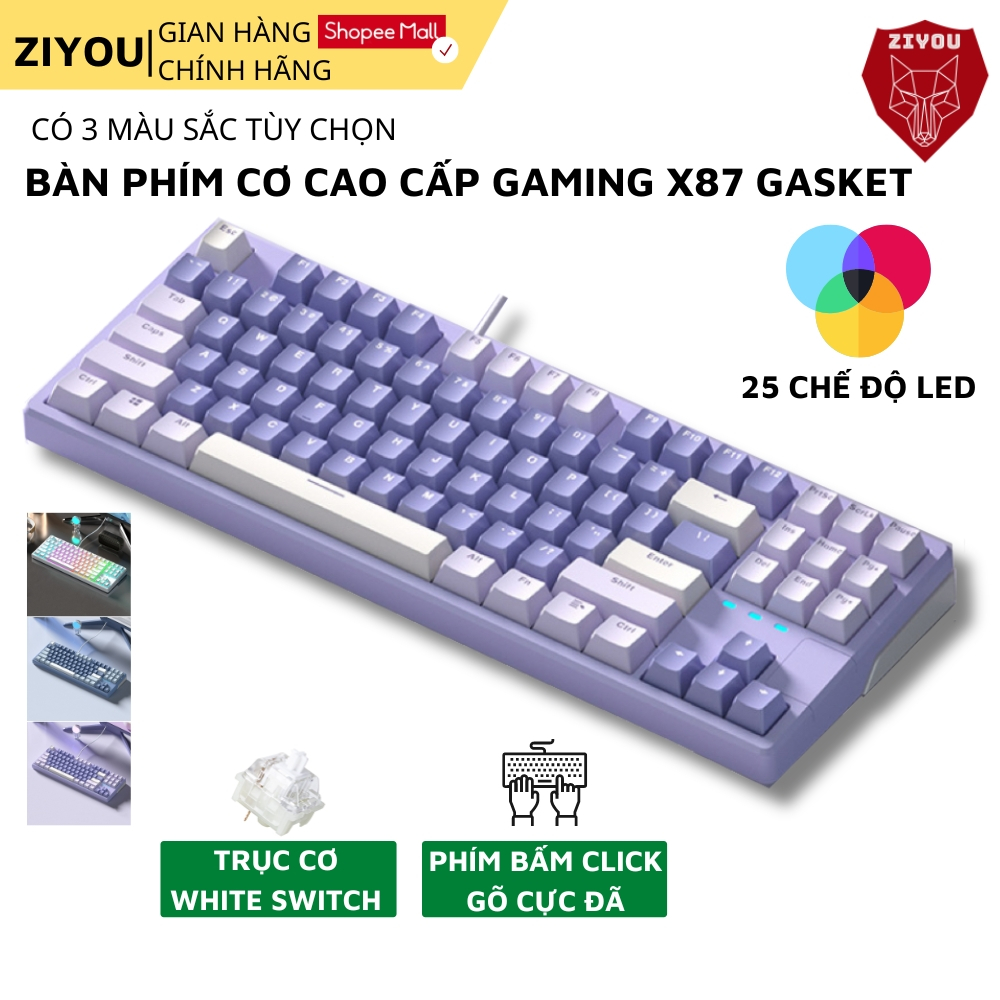 Bàn Phím Cơ Led Gaming Ziyou X87 GASKET 25 Chế Độ Nháy Cực Đẹp Phím cơ Gõ Click Có Lót Foam