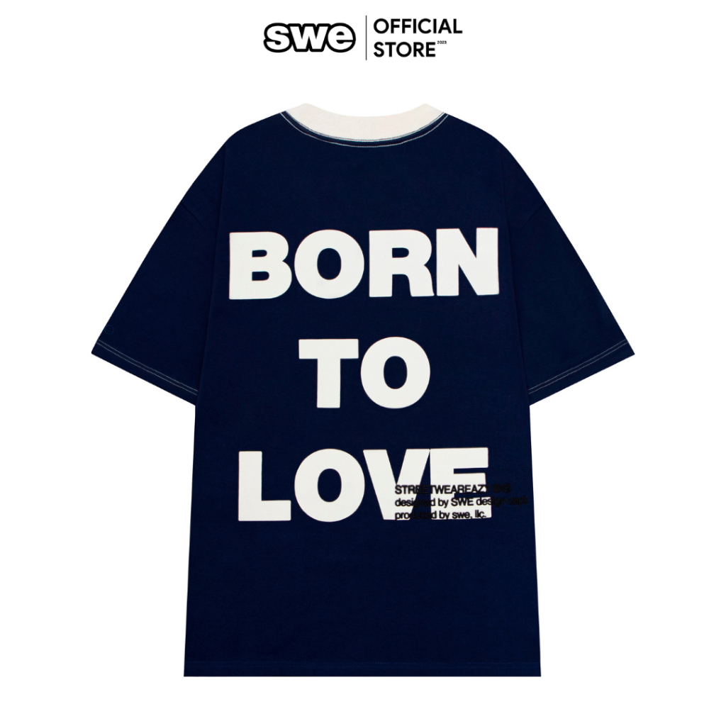 MUA 2 GIẢM 50% - Áo Thun Local Brand Unisex SWE BORN TO LOVE TEE - Xanh Navy