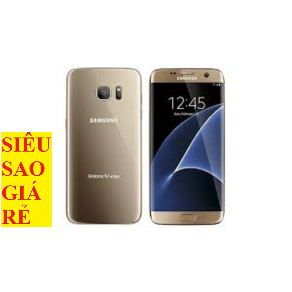 Điện thoại giá rẻ SAMSUNG GALAXY S7 EDGE 2sim ram 4G/32G, chơi PUBG/Free/Liên Quân đỉnh chất - TN 02