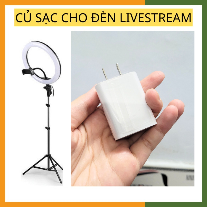 Củ Sạc Cho Đèn Livestream