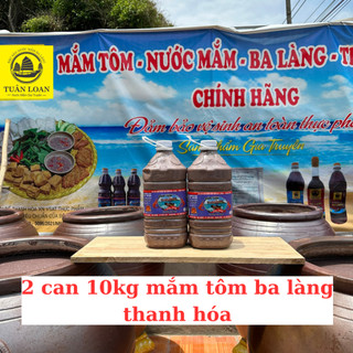 Mắm tôm ba làng thanh hóa 2 can 5kg loại 1 đặt biệt
