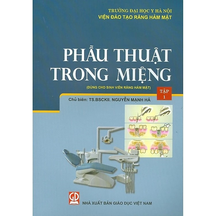 Sách - Phẫu Thuật Trong Miệng, Tập 1 (Dùng Cho Sinh Viên Răng Hàm Mặt)
