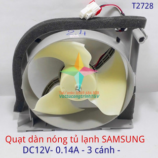 Quạt DC12V-014A-3 dây-3 cánh dùng cho dàn nóng tủ lạnh SAMSUNG hãng