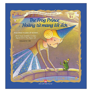 Sách - truyện cổ kinh điển thế giới với bản dịch mới - hoàng tử mang lốt ếch - the frog prince