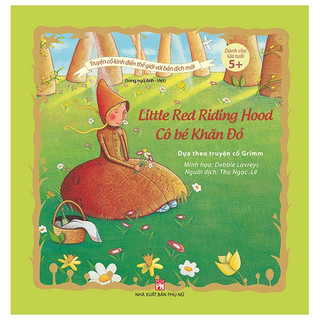 Sách - truyện cổ kinh điển thế giới với bản dịch mới - cô bé khăn đỏ - little red riding hood
