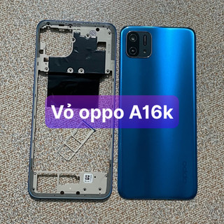 Lưng vỏ oppo A16k ,kèm khay sim,phím,kính camera,ko xương