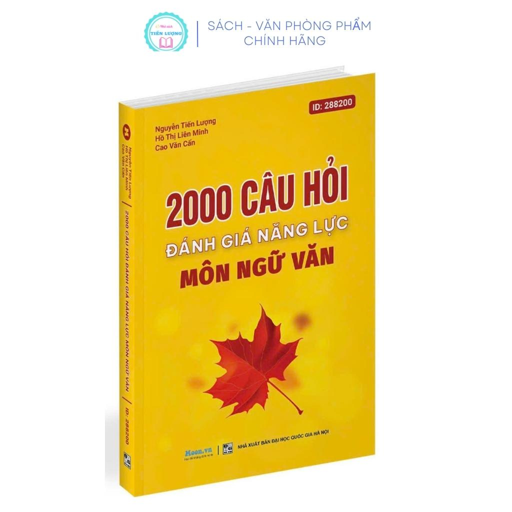 Sách luyện thi đánh giá năng lực môn Ngữ văn 2000 câu hỏi