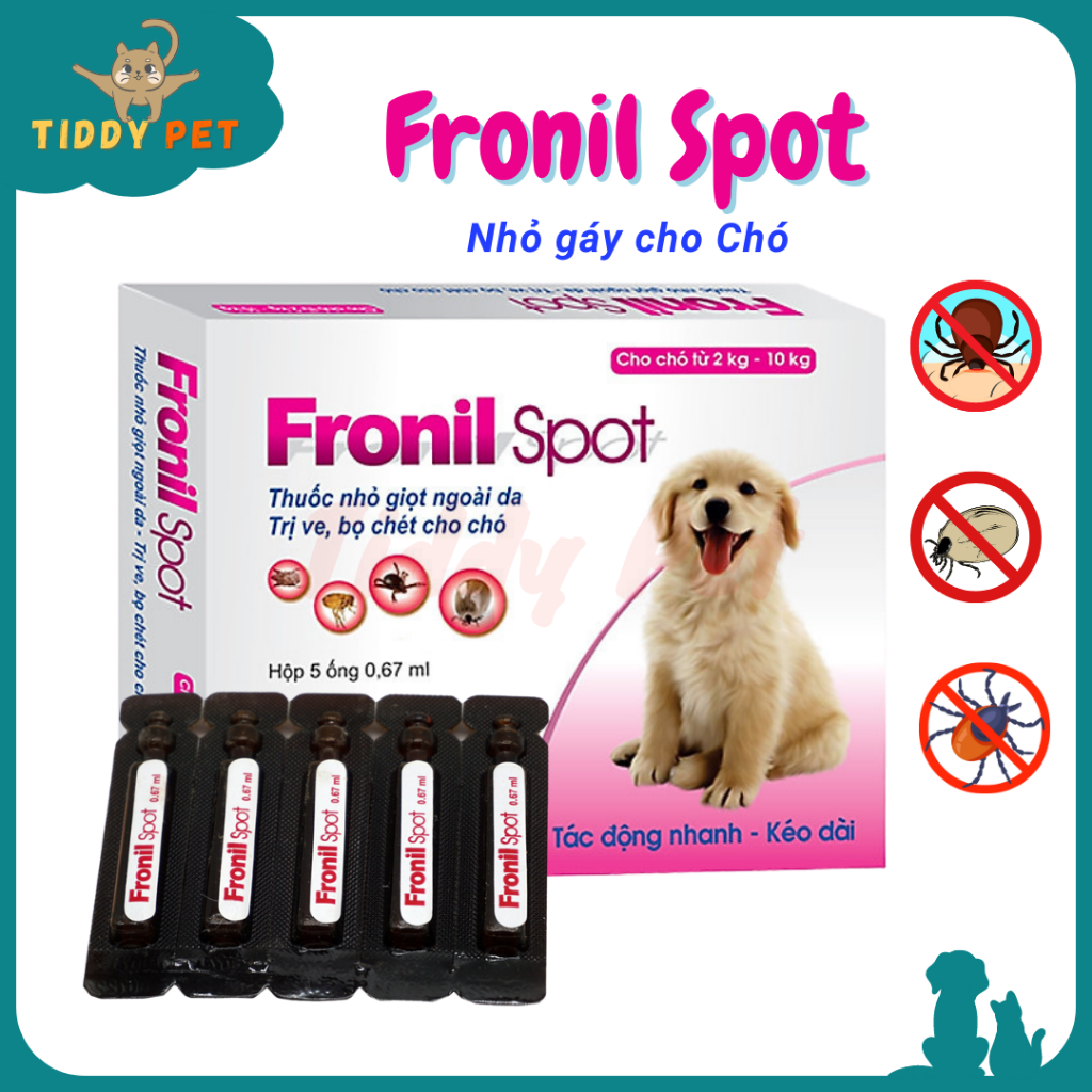 Nhỏ gáy Fronil Spot hỗ trợ chó mèo tránh xa ve rậ.n bọ ch.ét - Tiddy Pet Shop