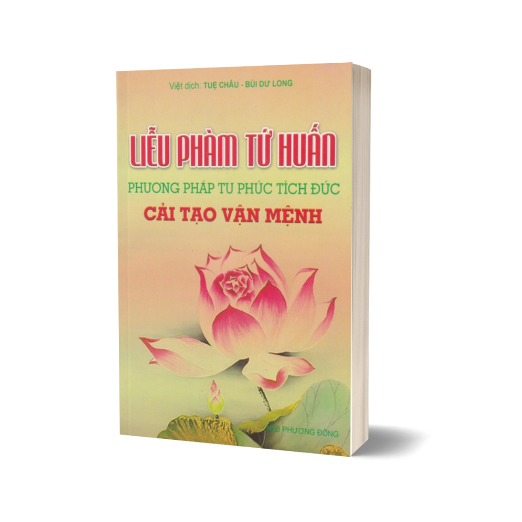 Sách - Liễu Phàm Tứ Huấn - Phương Pháp Tu Phúc Tích Đức Cải Tạo Vận Mệnh