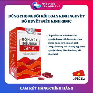 Bổ huyết điều kinh ginic - viên uống cho người rối loạn kinh nguyệt, kinh nguyệt không đều.