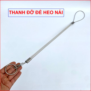 Thanh đỡ đẻ cho heo, dây hỗ trợ heo nái đẻ khó loại tốt