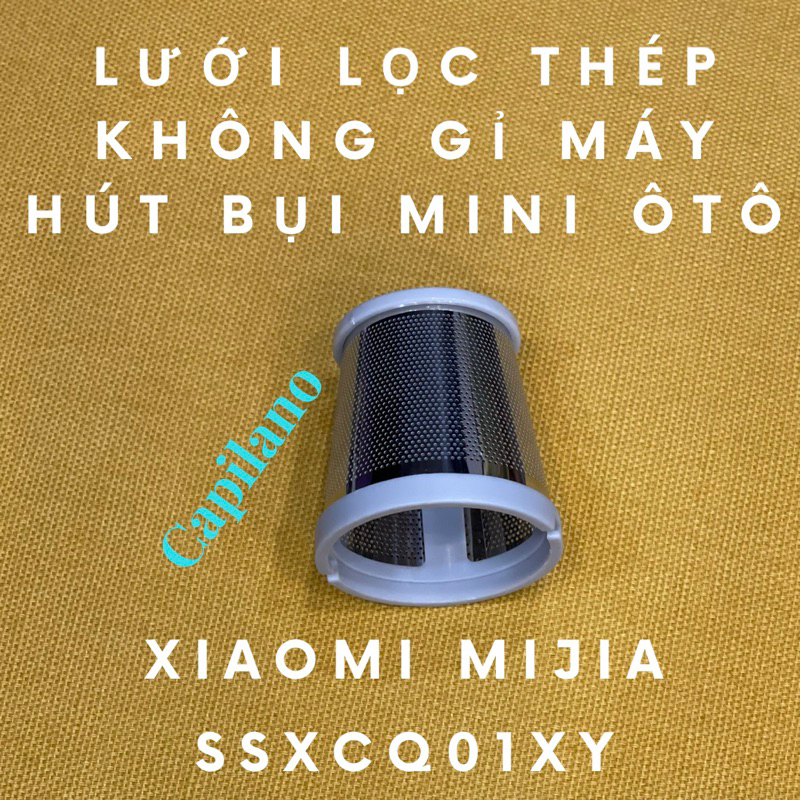 LƯỚI LỌC THÉP Không Gỉ cho máy hút bụi Mini Xiaomi Mijia SSXCQ01XY
