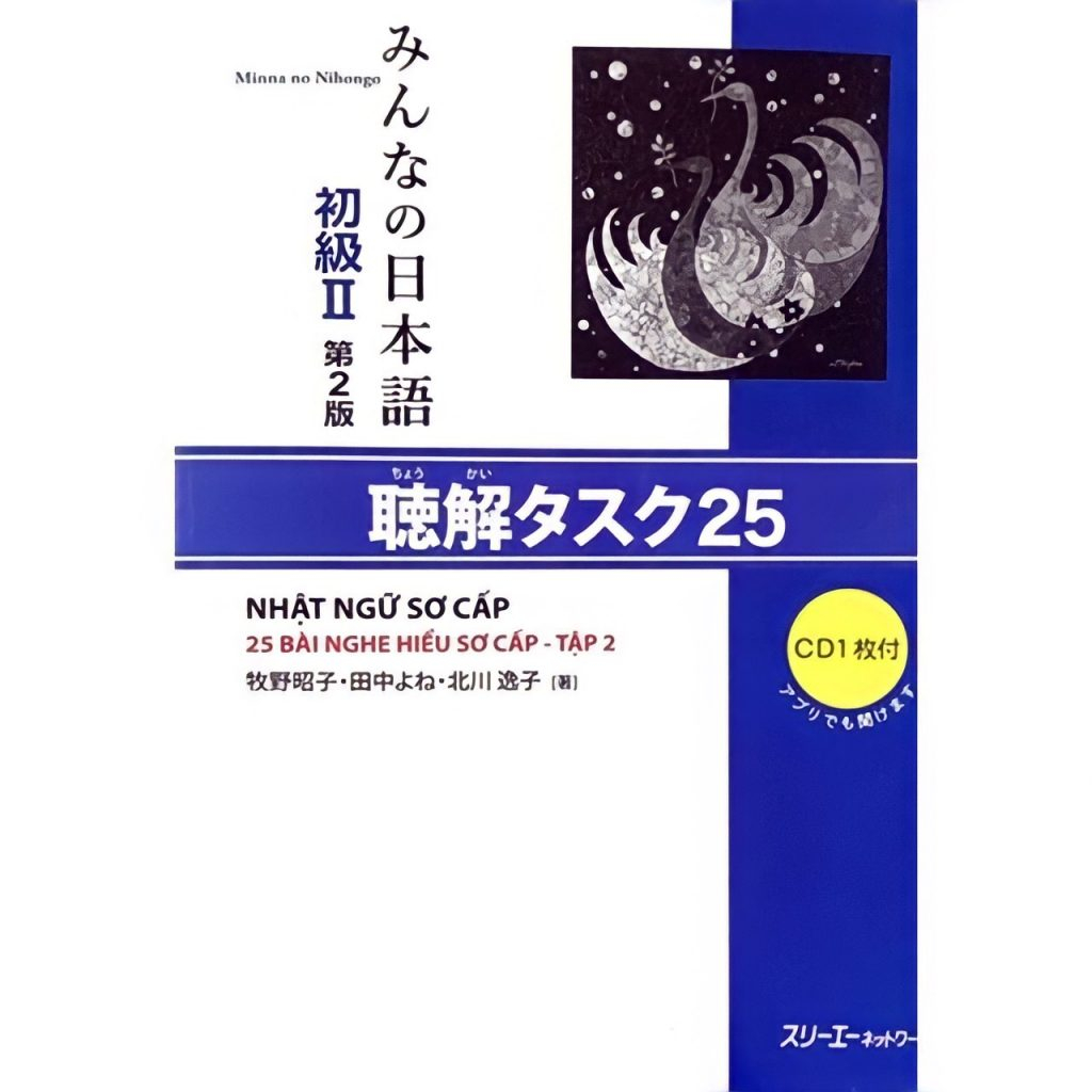 Sách Minna no nihongo - Nhật Ngữ Sơ Cấp 25 Bài Nghe Hiểu Sơ Cấp Tập 2