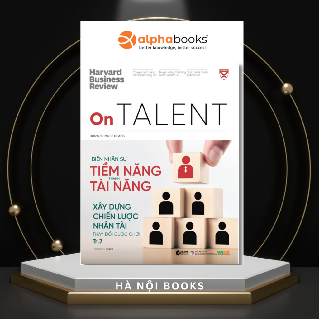 Sách - HBR - Biến Nhân Sự Tiềm Năng Thành Tài Năng - NXB Đại Học Kinh Tế Quốc Dân - AlphaBooks
