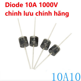 Diode 10A 1000V 10A10 chỉnh lưu chân cắm chính hãng