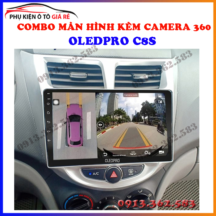 Combo màn hình liền camera 360 OLED C8S cho xe HUYNDAI ACCENT 2011-2015 - giá màn hình android cho ô tô, camera cập lề h