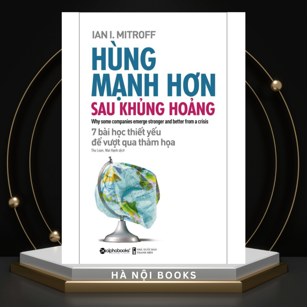 Sách - Hùng mạnh hơn sau khủng hoảng -  Alphabooks