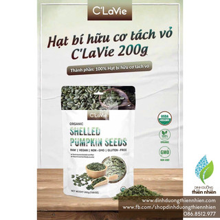 Hạt bí hữu cơ c'lavie organic shelled pumpkin seeds, 200g, đã tách vỏ