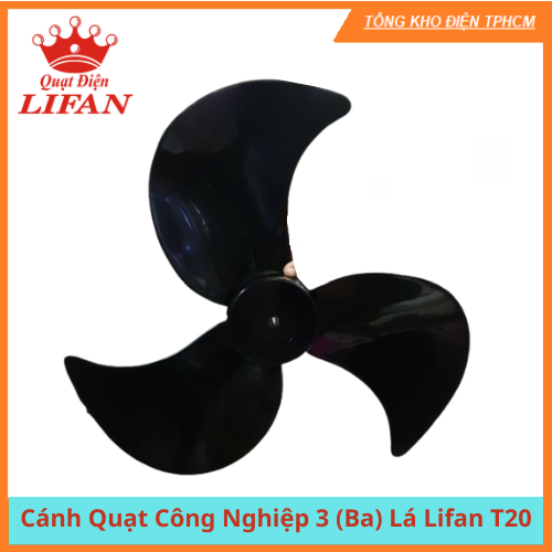 Cánh Quạt Công Nghiệp 3 (Ba) Lá Lifan T20 Cánh B6 Thay thế cho quạt treo công nghiệp T20 Lifan