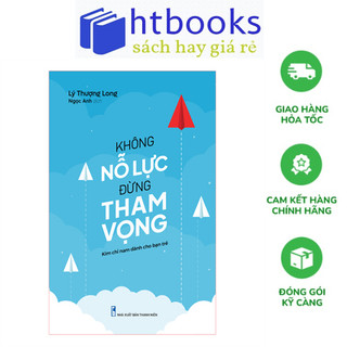 Sách-Không Nỗ Lực Đừng Tham Vọng (Tái bản 2023)