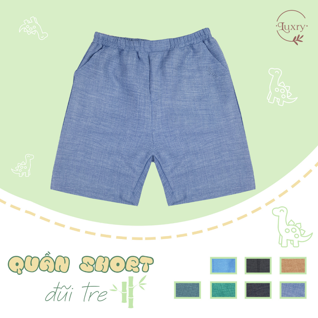 Quần đùi, quần short đũi tre thương hiệu Luxry mát mẻ, thoải mái an toàn cho bé trai