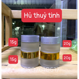 Hủ thuỷ tinh 15g & 20g các loại