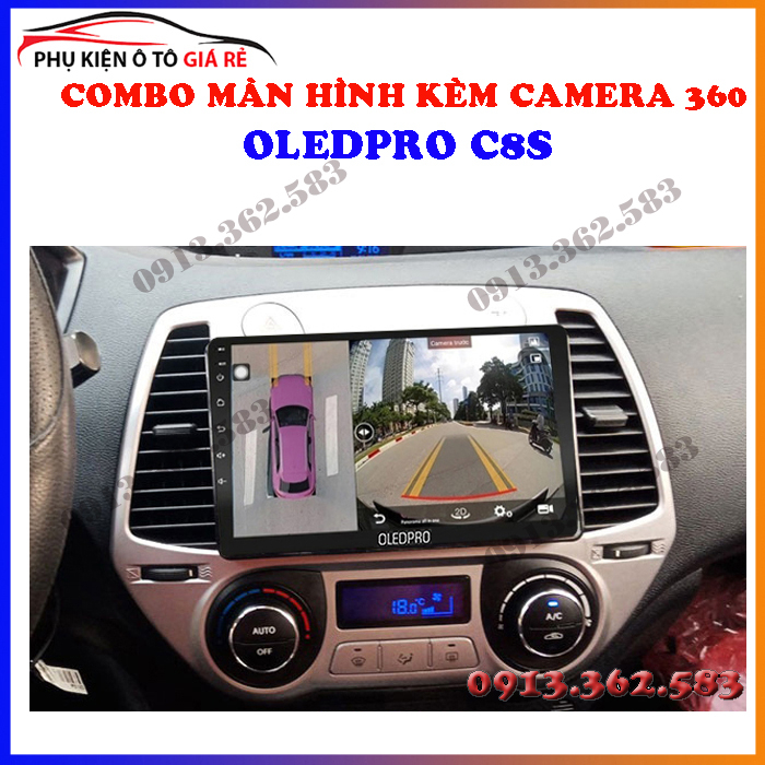 Combo màn hình liền camera 360 OLED C8S cho xe HUYNDAI I20 2010 - đầu dvd ô tô android, camera trong xe oto